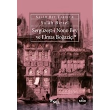 Sergüzeşt-i Nono Bey Ve Elmas Boğaziçi - Salah Bey Tarihi 4 - Kyut-763027