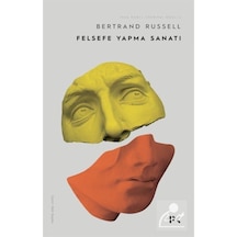 Felsefe Yapma Sanatı / Bertrand Russell 9786257111362
