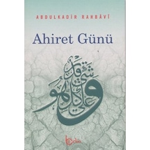 Ahiret Günü  - Abdulkadir Rahbavi  - Beka Yayınları