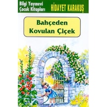 Bahçeden Kovulan Çiçek- Bilgi Yayınevi