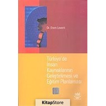 Türkiye'de İnsan Kaynaklarının Geliştirilmesi ve Eğitim Planlaması - Etem Levent - Nobel Akademik Yayıncılık