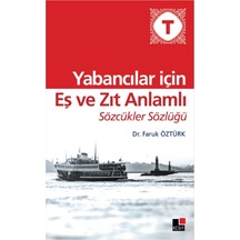 Yabancılar İçin Eş ve Zıt Anlamlı Sözcükler Sözlüğü - Faruk Öztürk - Kesit Yayınları
