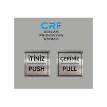 Alüminyum İtiniz Push / Çekiniz Pull Kapı Uyarı Levhası Takım Arkası Yapışkanlı 10x10 Cm