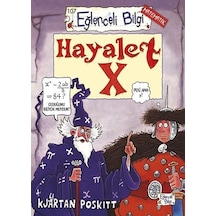Hayalet X - Eğlenceli Bilgi Matematik - Kjartan Poskitt - Eğlenceli Bilgi