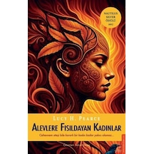 Alevlere Fısıldayan Kadınlar / Lucy H. Pearce