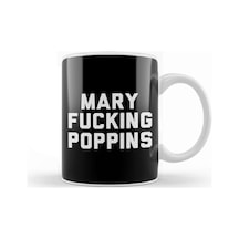 Mary Fucking Poppins Kupa Bardak Porselen Karışık
