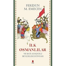 İlk Osmanlılar: Ve Batı Anadolu Beylikleri Dünyası + Katalonya'ya Selam + İlkçağ Felsefe Tarihi 3: Aristoteles