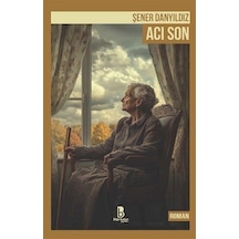 Acı Son / Şener Danyıldız