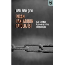 İnsan Haklarının Patolojisi / Durdu Baran Çiftçi
