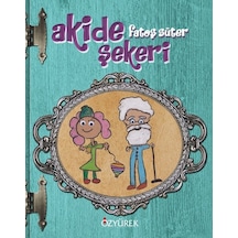 Akide Şekeri - Fatoş Süter - Özyürek Yayınevi