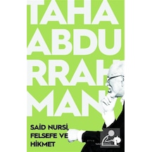 Said Nursi, Felsefe Ve Hikmet / Taha Abdurrahman
