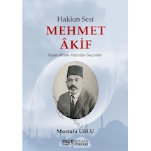 Hakkın Sesi Mehmet Akif Mustafa Uslu Erkam Yayinlari