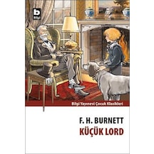 Küçük Lord - F.H. Burnett - Çocuk Klasikleri Bilgi Yayınevi