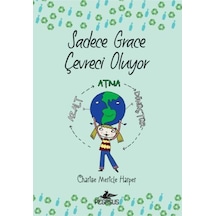 Sadece Grace 4 - Sadece Grace Çevreci Oluyor