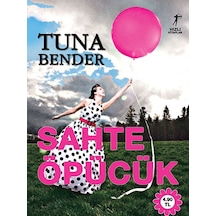 Sahte Öpücük - Tuna Bender - Artemis Yayınları