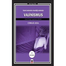 Kadın Bedeninin Cinselliği Reddedişi: Vajinismus - Cebrail Kısa - CK Yayınevi