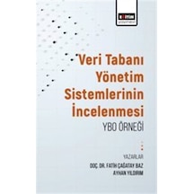 Veritabanı Yönetim Sistemlerinin İncelenmesi: Ybo Örneği / Kol...