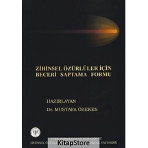 Zihinsel Özürlüler için Beceri Saptama Formu- Türk Psikologlar Derneği Yayınları