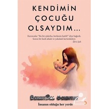 Kendimin Çocuğu Olsaydım... - Behavioral Scientist - Cinius