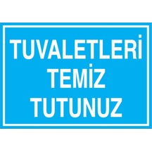 Tuvaletleri Temiz Tututnuz Uyarı Tabelası - 50x70 Alüminyum Kompozit Panel - Wt3