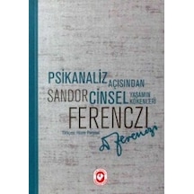 Psikanaliz Açısından Cinsel Yaşamın Kökenleri - Sandor Ferenczi - Cem Yayınevi