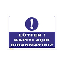 LÜTFEN! KAPIYI AÇIK BIRAKMAYINIZ LEVHASI YTR 009