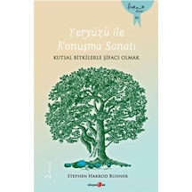 Yeryüzü İle Konuşma Sanatı - Stephen Harrod Buhner - Okuyan Us Yayınları
