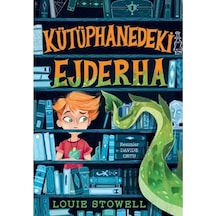 Kütüphanedeki Ejderha - Louie Stowell - Mavi Bulut Yayıncılık