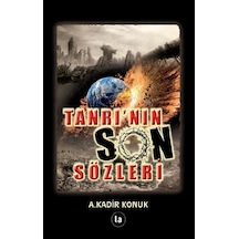 Tanrı'nın Son Sözleri  - A. Kadir Konuk  - La Kitap