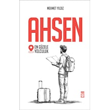 Ahsen - En Güzele Yolculuk