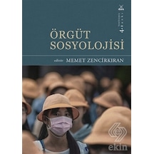 Örgüt Sosyolojisi/Memet Zencirkıran
