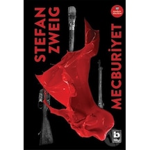 Mecburiyet-Modern Klasikler - Stefan Zweig - Bilgi Yayınevi