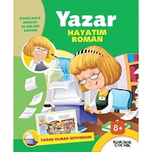 Yazar Hayatım Roman - Yazar Olmak İstiyorum
