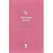 Öze Yolculuk Bez Ciltli / İbrahim Kalın