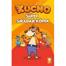 Kucho 1 / Süper Sıradan Köpek / Kolektif
