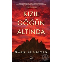 Kızıl Göğün Altında - Mark Sullivan - İthaki Yayınları