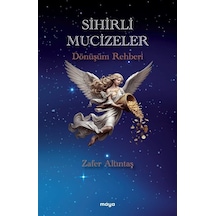 Sihirli Mucizeler / Zafer Altıntaş