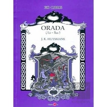 Orada (La-Bas) - K. Huysmans - Okuyan Us Yayınları