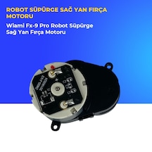 Wiami Fx-9 Pro Robot Süpürge Sağ Yan Fırça Motoru