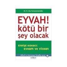 Eyvah! Kötü Bir Şey Olacak - Alp Karaosmanoğlu - Psikonet