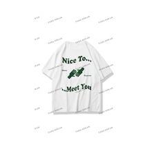 Tarzsokak Unisex Nice To Meet You Tshirt Beyaz