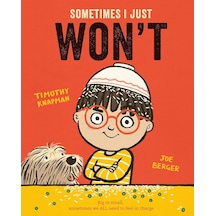Sometimes I Just Won't