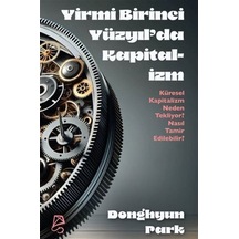 Yirmi Birinci Yüzyıl'da Kapitalizm Küresel Kapitalizm Neden Te...