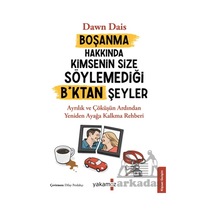 Boşanma Hakkında Kimsenin Size Söylemediği B Ktan Şeyler Yakamoz Yayınevi