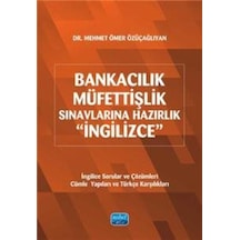 Bankacılık - Müfettişlik Sınavlarına Hazırlık İngilizce / Mehmet...