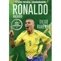 Ronaldo Nazario Benim Futbol Kahramanım