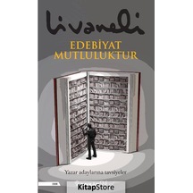 Edebiyat Mutluluktur / Zülfü Livaneli