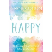 Happy - Fearne Cotton - Orion Books