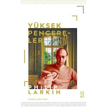 Yüksek Pencereler / Philip Larkin