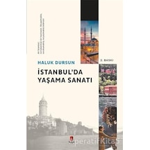 İstanbul'da Yaşama Sanatı -  Haluk Dursun -  Kapı Yayınları